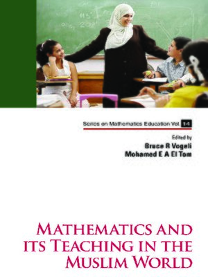 cover image of Mathematics and Its Teaching In the Muslim World